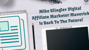 Mike Klingler Digital Affiliate Marketer Maverick Is Back To The Future